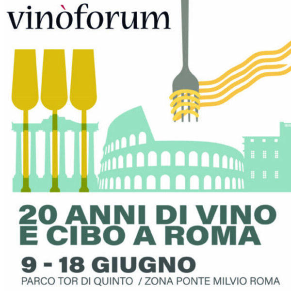 Vinòforum a Roma dal 9 al 18 giugno 2023