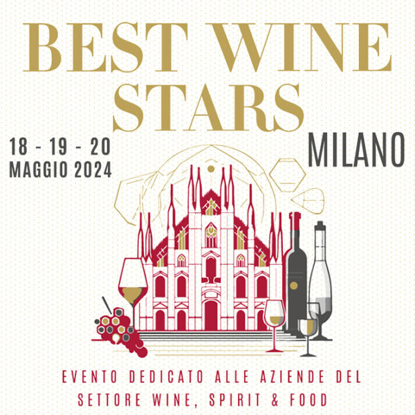 Best Wine Stars: tutto pronto per la quinta edizione milanese