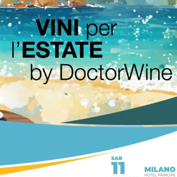 Vini per l’estate 2024: Milano brinda all’estate con DoctorWine